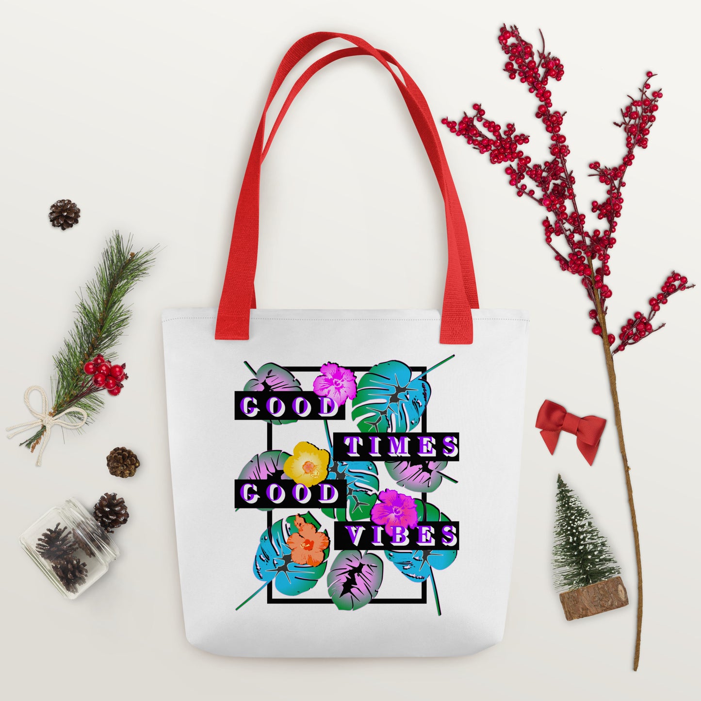 Good Times Good Vibes Tote Bag