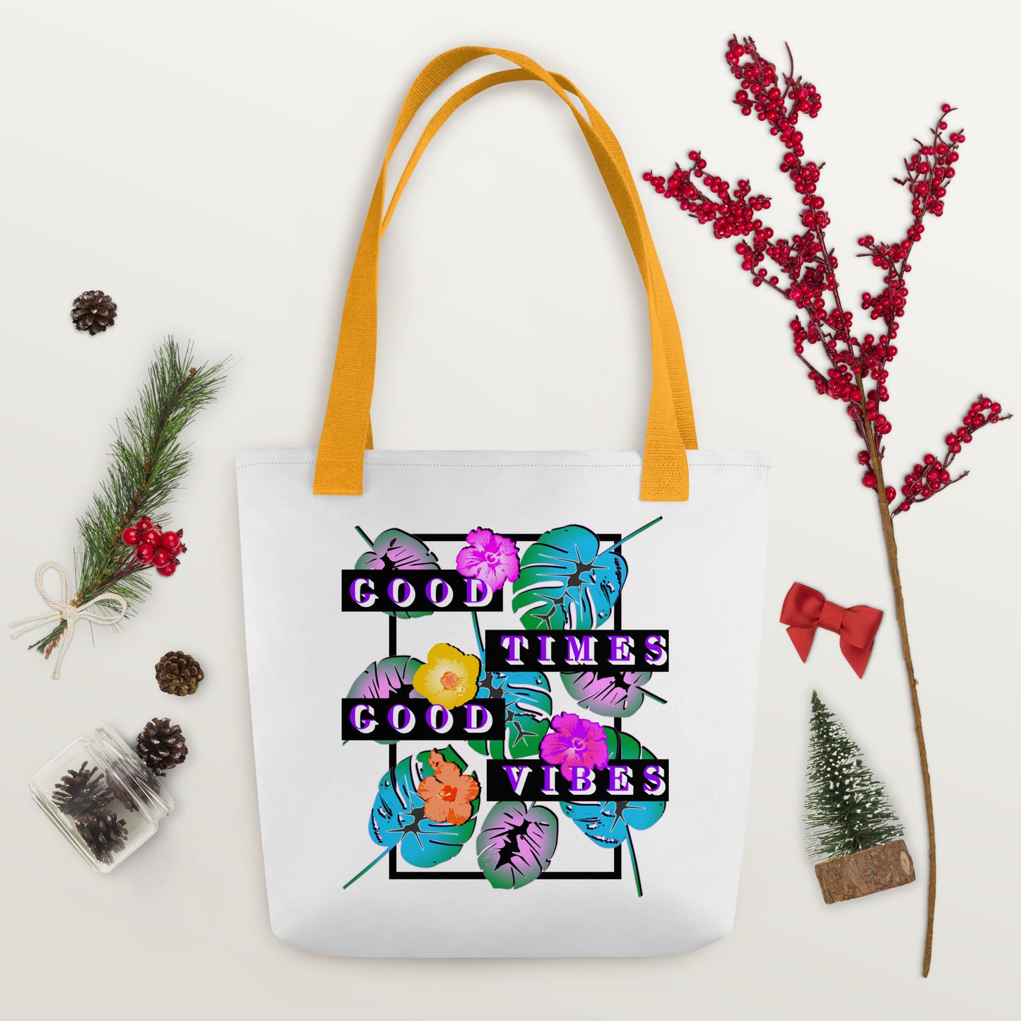 Good Times Good Vibes Tote Bag